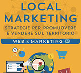 Local marketing. Strategie per promuovere e vendere sul territorio