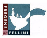 FREGENE PER FELLINI