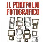 Il portfolio fotografico: Istruzioni imperfette per l\'uso