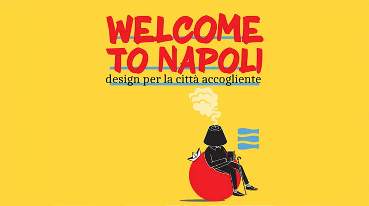 Welcome to Napoli – Design per la città accogliente